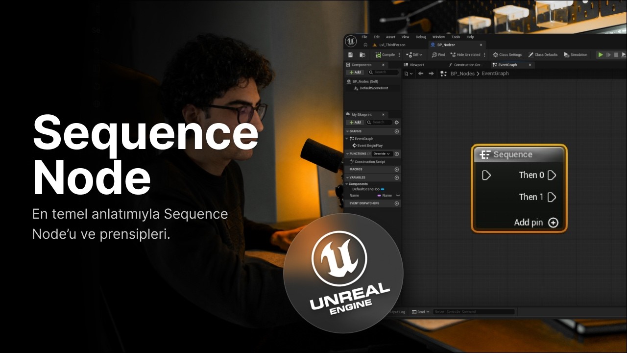 Unreal Engine Blueprint – Sequence Node